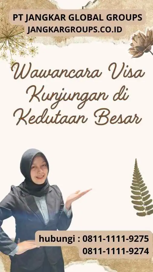 Wawancara Visa Kunjungan di Kedutaan Besar