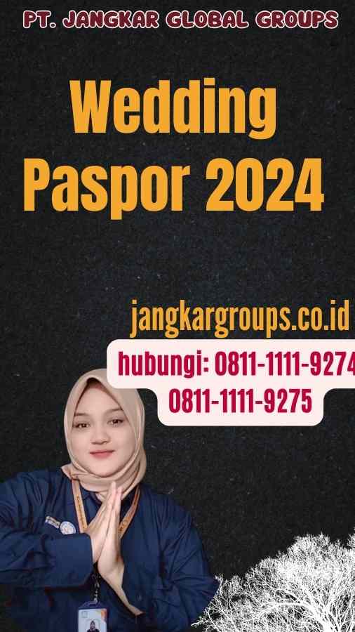 Wedding Paspor 2024