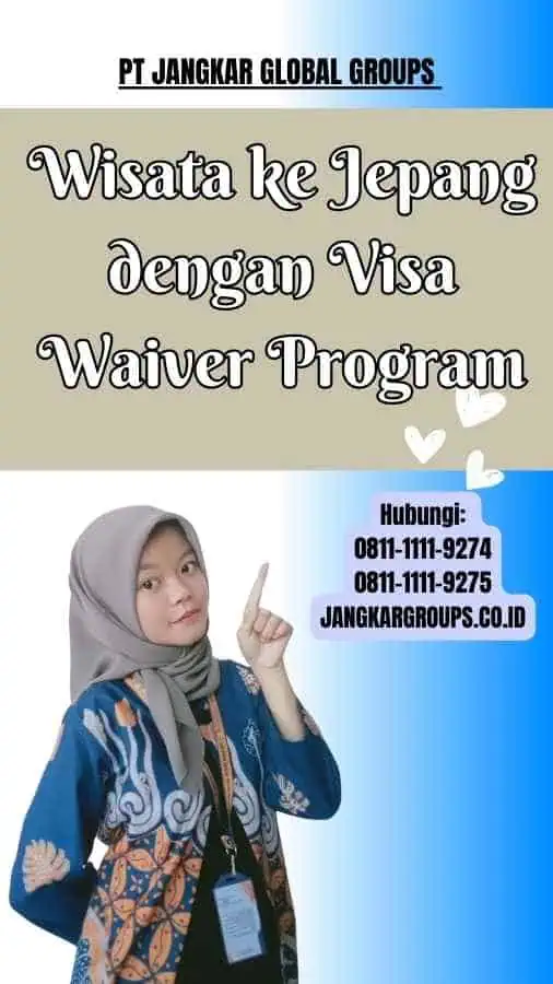 Wisata ke Jepang dengan Visa Waiver Program