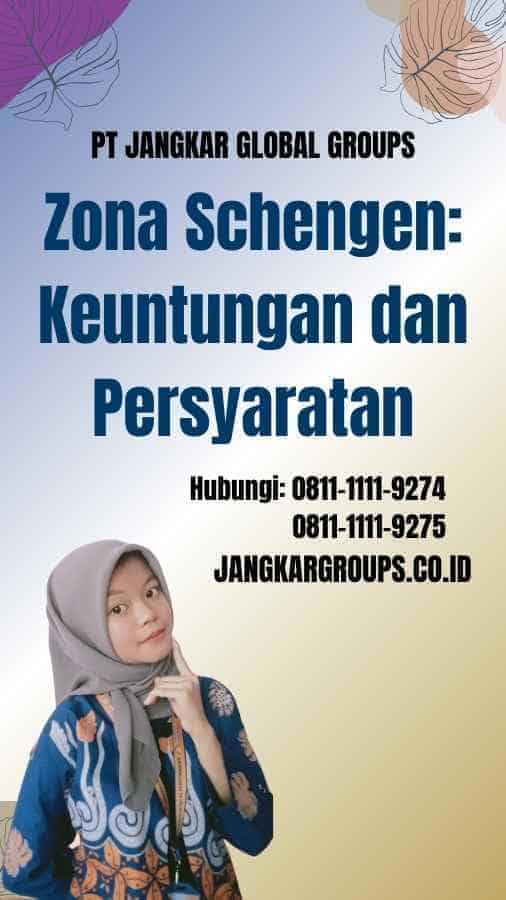 Zona Schengen Keuntungan dan Persyaratan