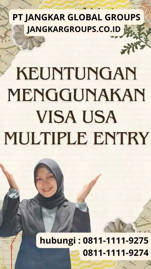 aKeuntungan Menggunakan Visa USA Multiple Entry