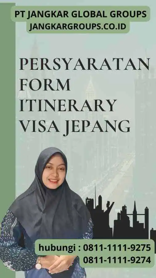 persyaratan Form Itinerary Visa Jepang