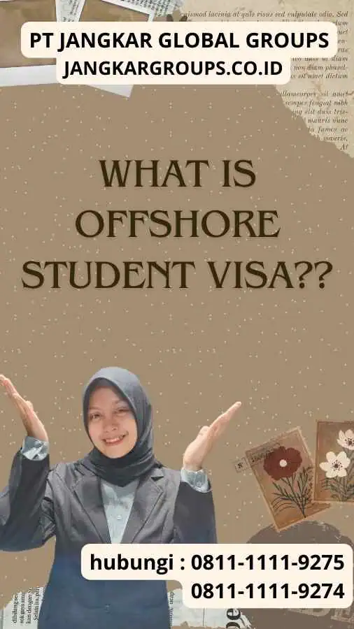 What Is Offshore Student Visa