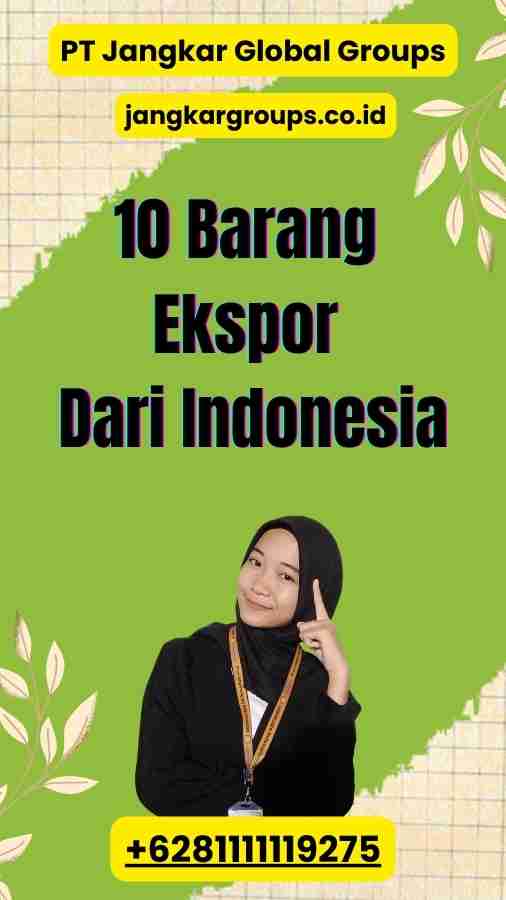 10 Barang Ekspor Dari Indonesia