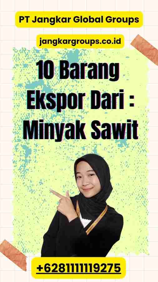 10 Barang Ekspor Dari Minyak Sawit