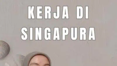 Agen Resmi TKI Singapore Kesempatan Kerja di Singapura