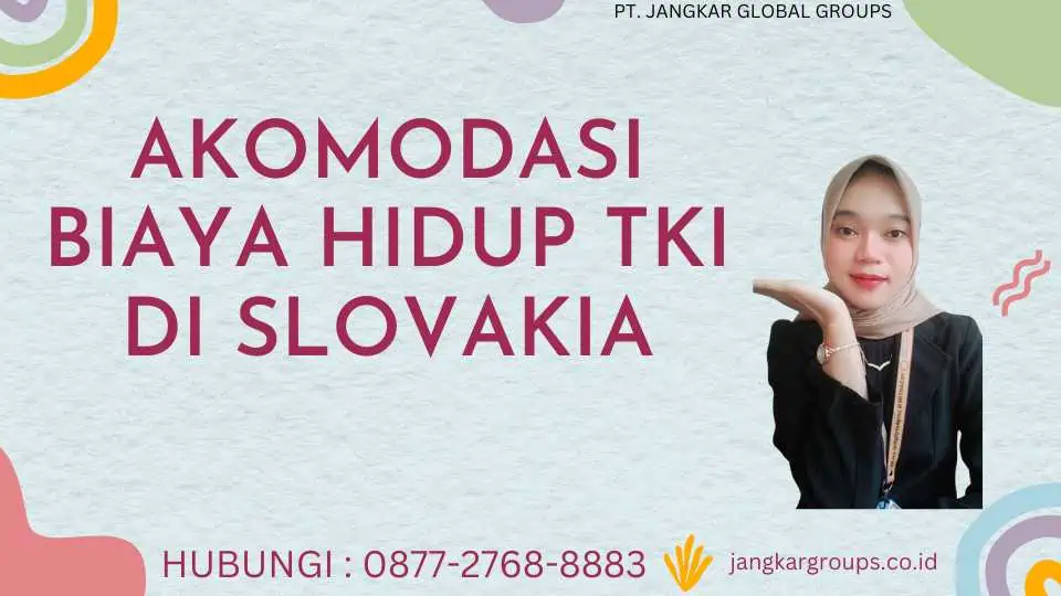 Akomodasi Biaya Hidup TKI Di Slovakia