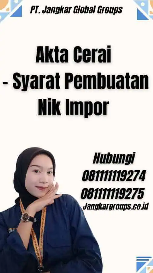 Akta Cerai - Syarat Pembuatan Nik Impor