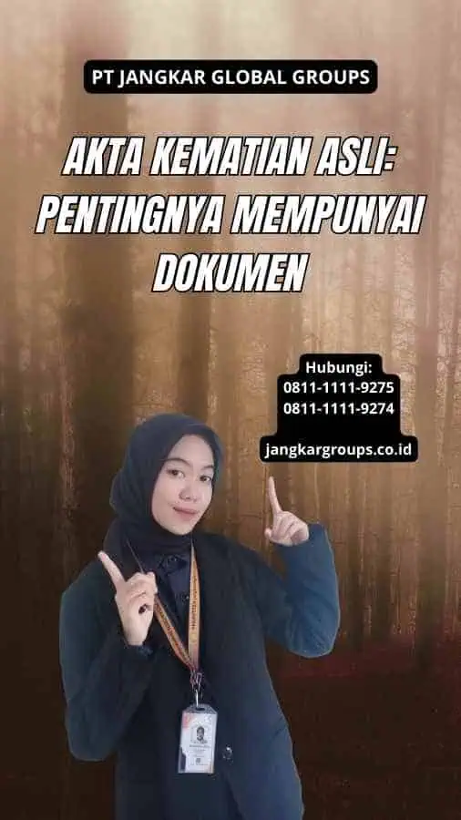 Akta Kematian Asli: Pentingnya Mempunyai Dokumen