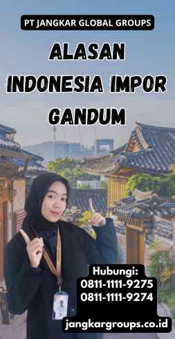 Alasan Indonesia Impor Gandum