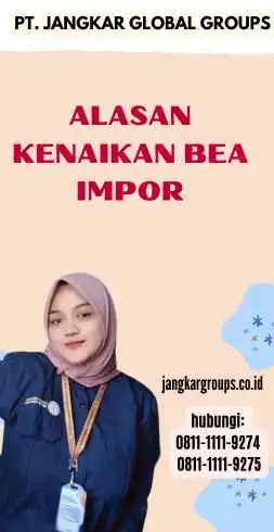 Alasan Kenaikan Bea Impor