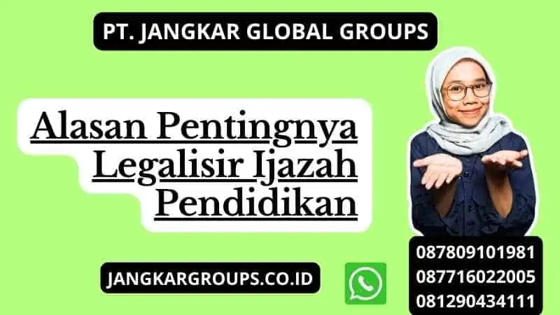 Alasan Pentingnya Legalisir Ijazah Pendidikan