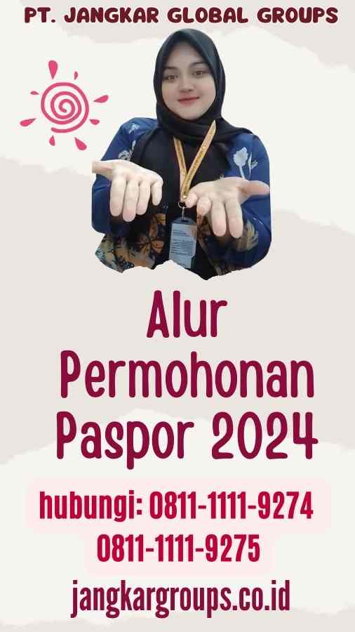 Alur Permohonan Paspor 2024