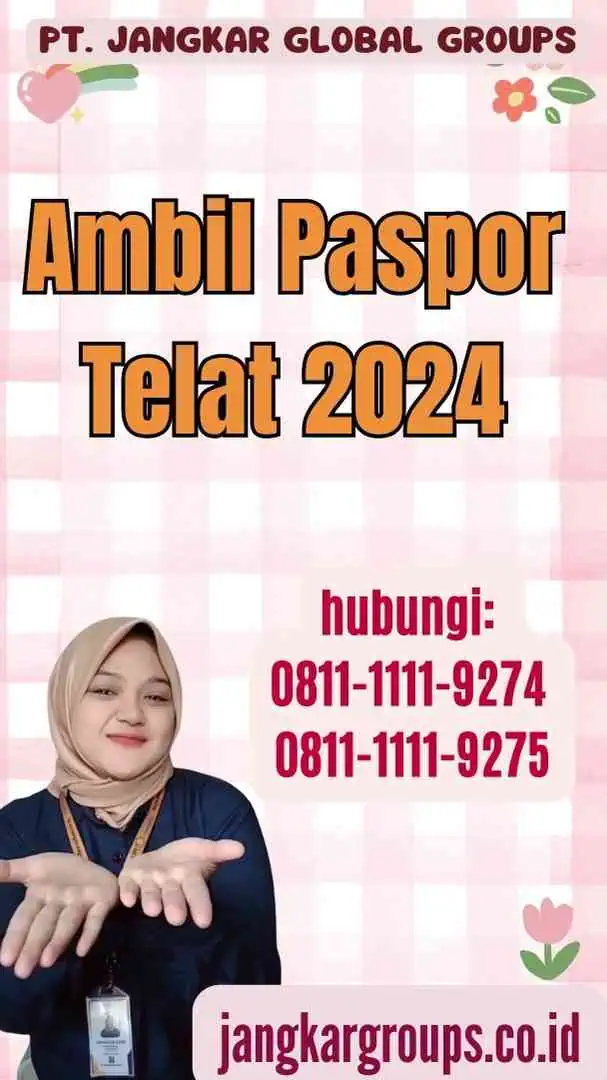 Ambil Paspor Telat 2024