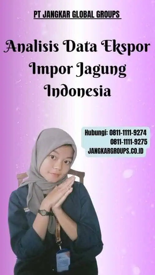 Analisis Data Ekspor Impor Jagung Indonesia