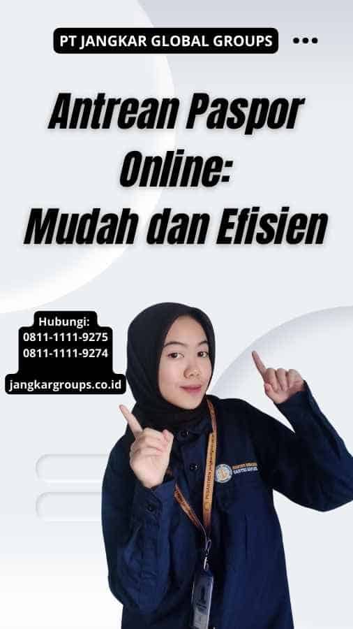 Antrean Paspor Online Mudah dan Efisien