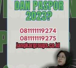 Apa Arti Visa Dan Paspor 2023?