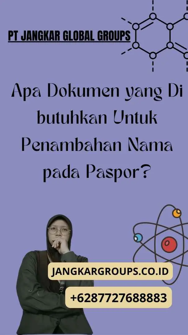 Apa Dokumen yang Di butuhkan Untuk Penambahan Nama pada Paspor?