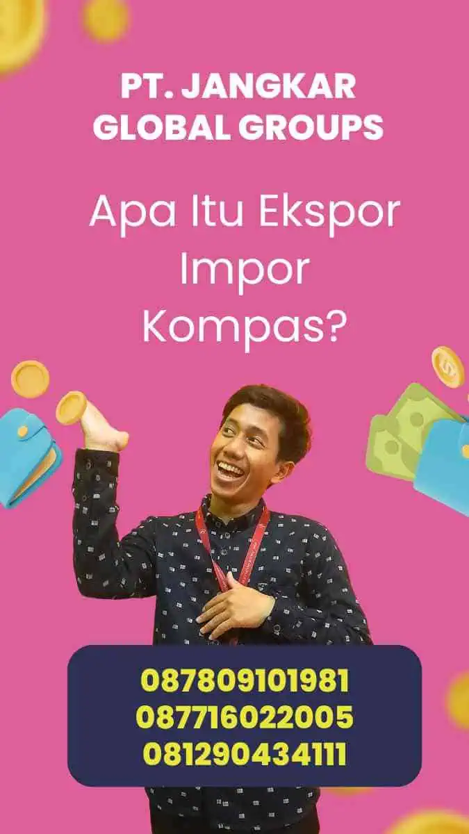 Ekspor Impor Kompas: Everything You Need to Know