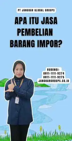 Apa Itu Jasa Pembelian Barang Impor