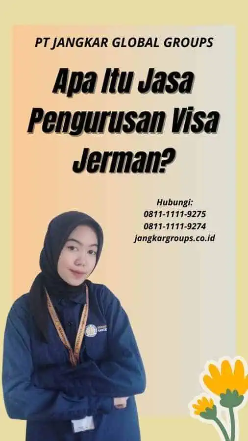 Apa Itu Jasa Pengurusan Visa Jerman?