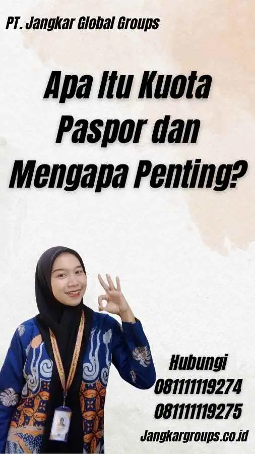 Apa Itu Kuota Paspor dan Mengapa Penting?