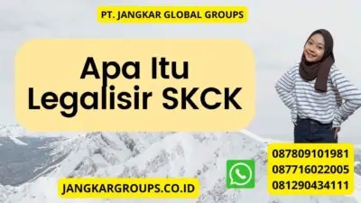 Apa Itu Legalisir SKCK