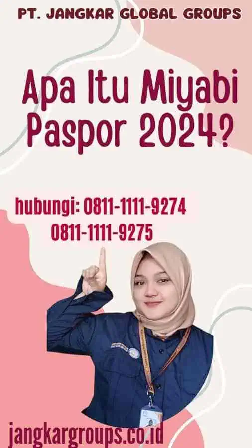 Apa Itu Miyabi Paspor 2024