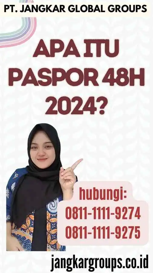 Apa Itu Paspor 48h 2024