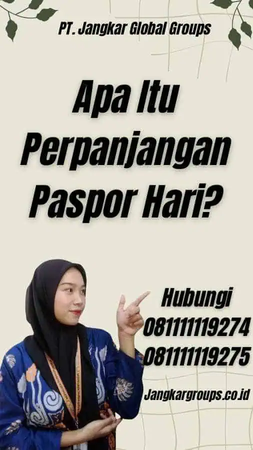 Apa Itu Perpanjangan Paspor Hari?