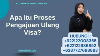 Apa Itu Proses Pengajuan Ulang Visa