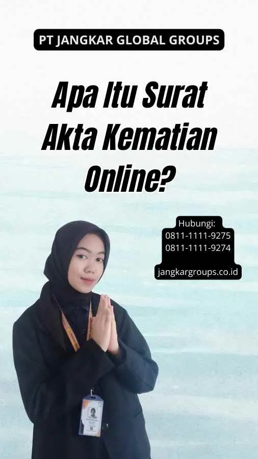 Apa Itu Surat Akta Kematian Online?