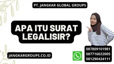 Apa Itu Surat Legalisir?