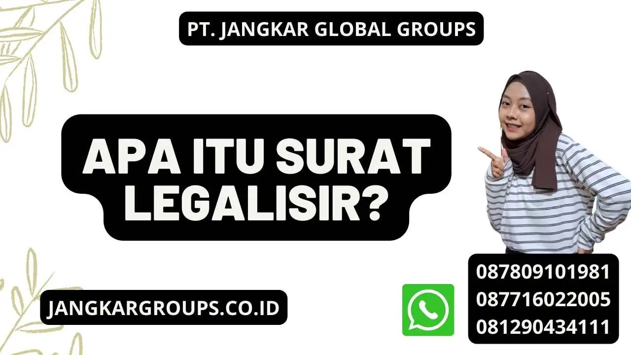 Apa Itu Surat Legalisir?