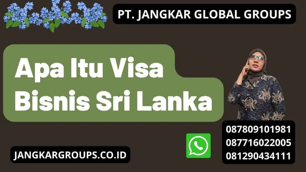 Apa Itu Visa Bisnis Sri Lanka