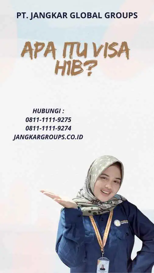 Apa Itu Visa H1b?