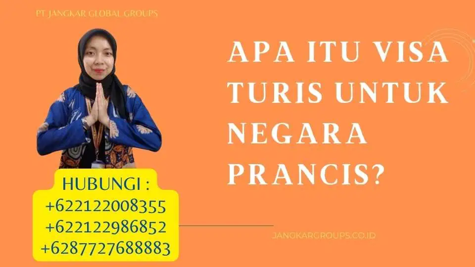 Apa Itu Visa Turis Untuk Negara Prancis