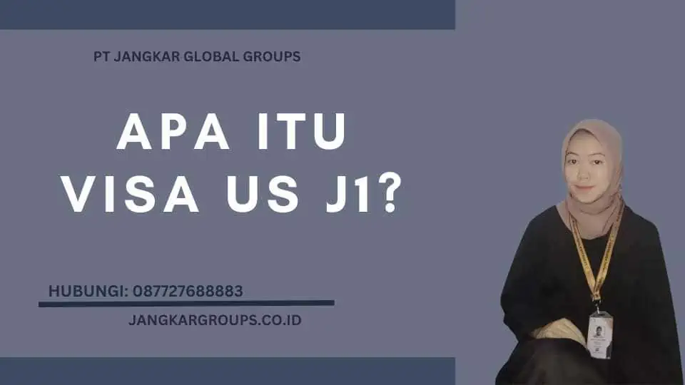 Apa Itu Visa US J1