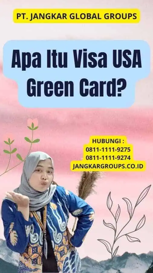 Apa Itu Visa USA Green Card?