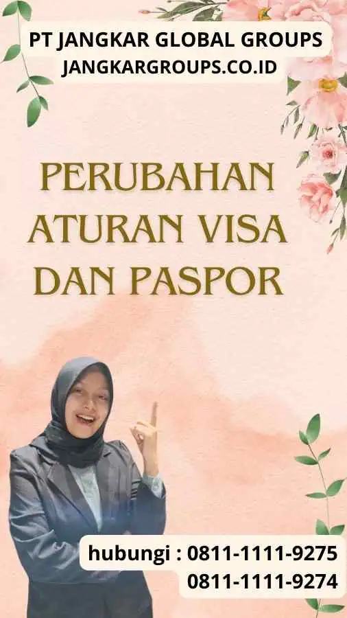 Perubahan Aturan Visa Dan Paspor