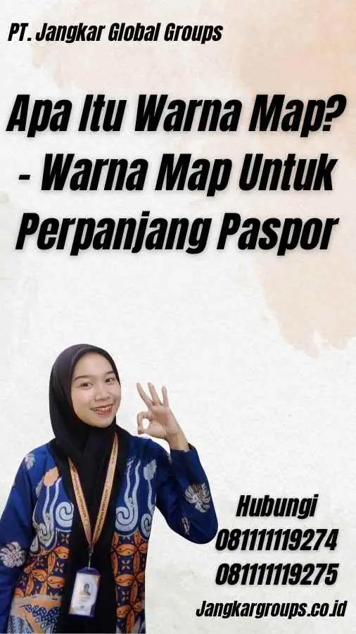 Apa Itu Warna Map? - Warna Map Untuk Perpanjang Paspor