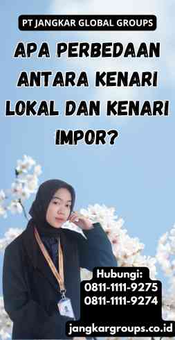 Apa Perbedaan Antara Kenari Lokal Dan Kenari Impor