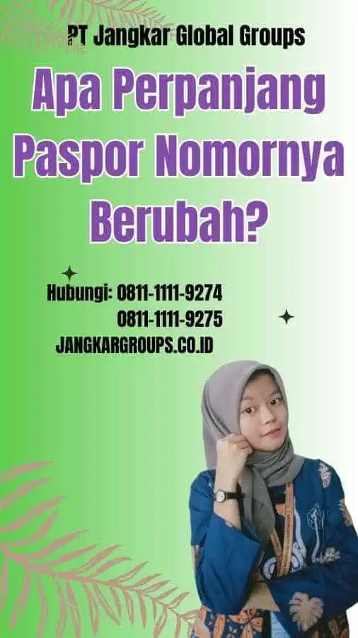 Apa Perpanjang Paspor Nomornya Berubah