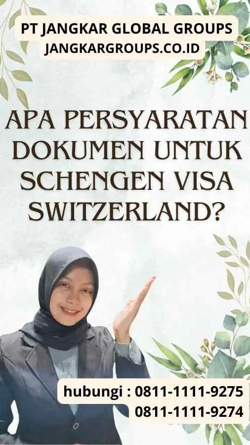 Apa Persyaratan Dokumen untuk Schengen Visa Switzerland?