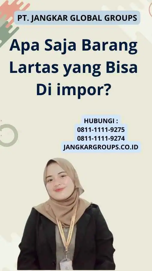 Apa Saja Barang Lartas yang Bisa Di impor?