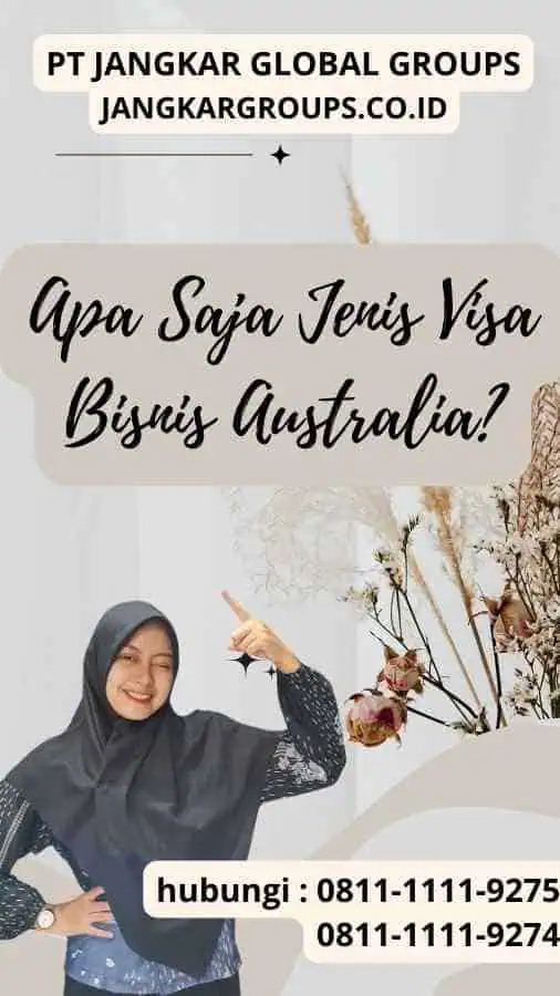 Apa Saja Jenis Visa Bisnis Australia? Kegiatan Benchmarking Industri Business