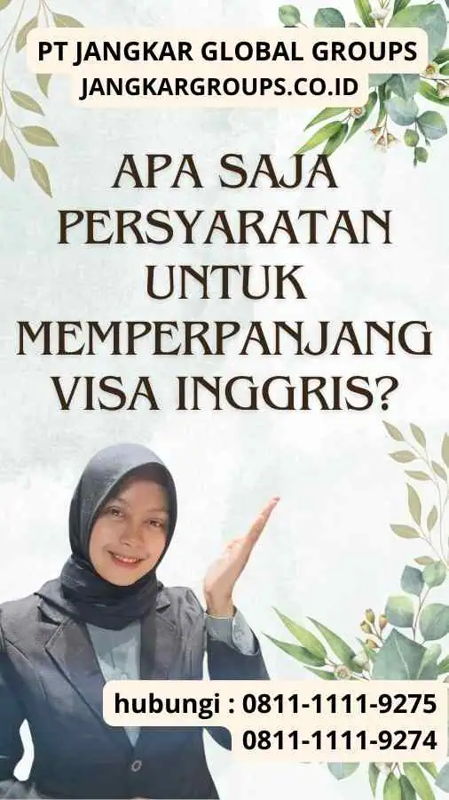 Apa Saja Persyaratan Untuk Memperpanjang Visa Inggris?