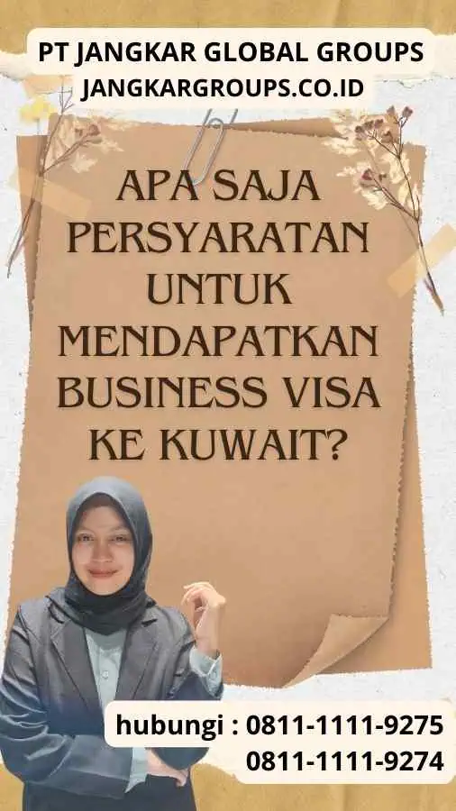 Apa Saja Persyaratan Untuk Mendapatkan Business Visa ke Kuwait?