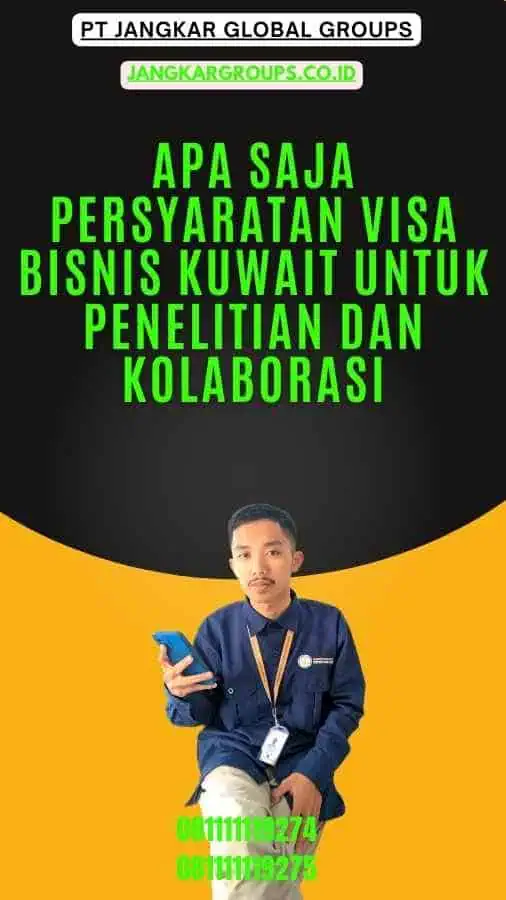 Apa Saja Persyaratan Visa Bisnis Kuwait untuk Penelitian dan Kolaborasi