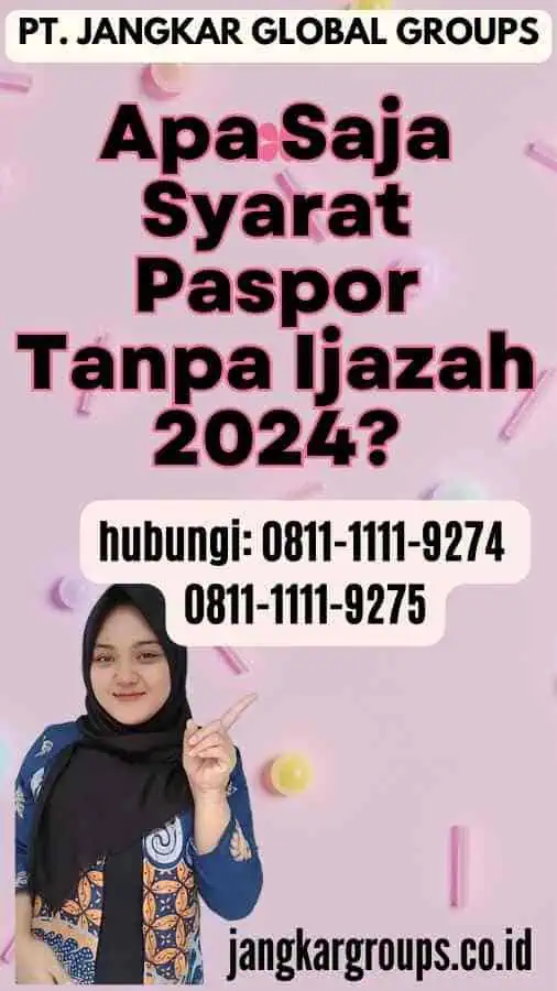 Apa Saja Syarat Paspor Tanpa Ijazah 2024